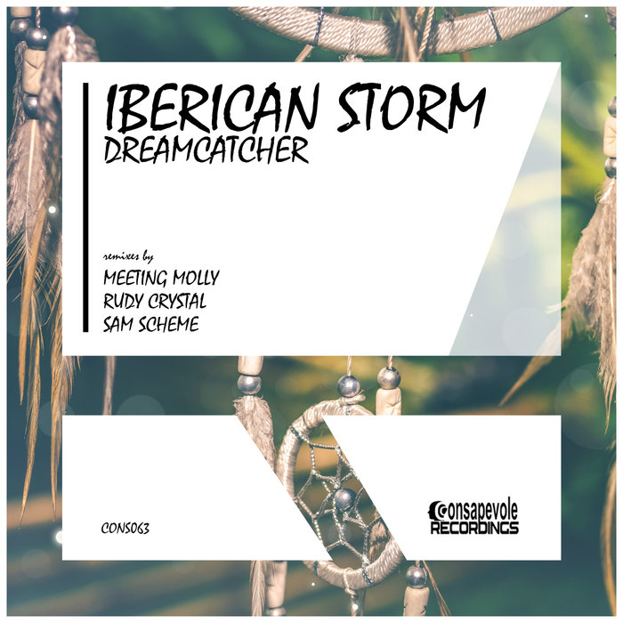 Iberican Storm - Dreamcatcher [CONS063]